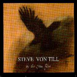 Steve Von Till : As the Crow Flies